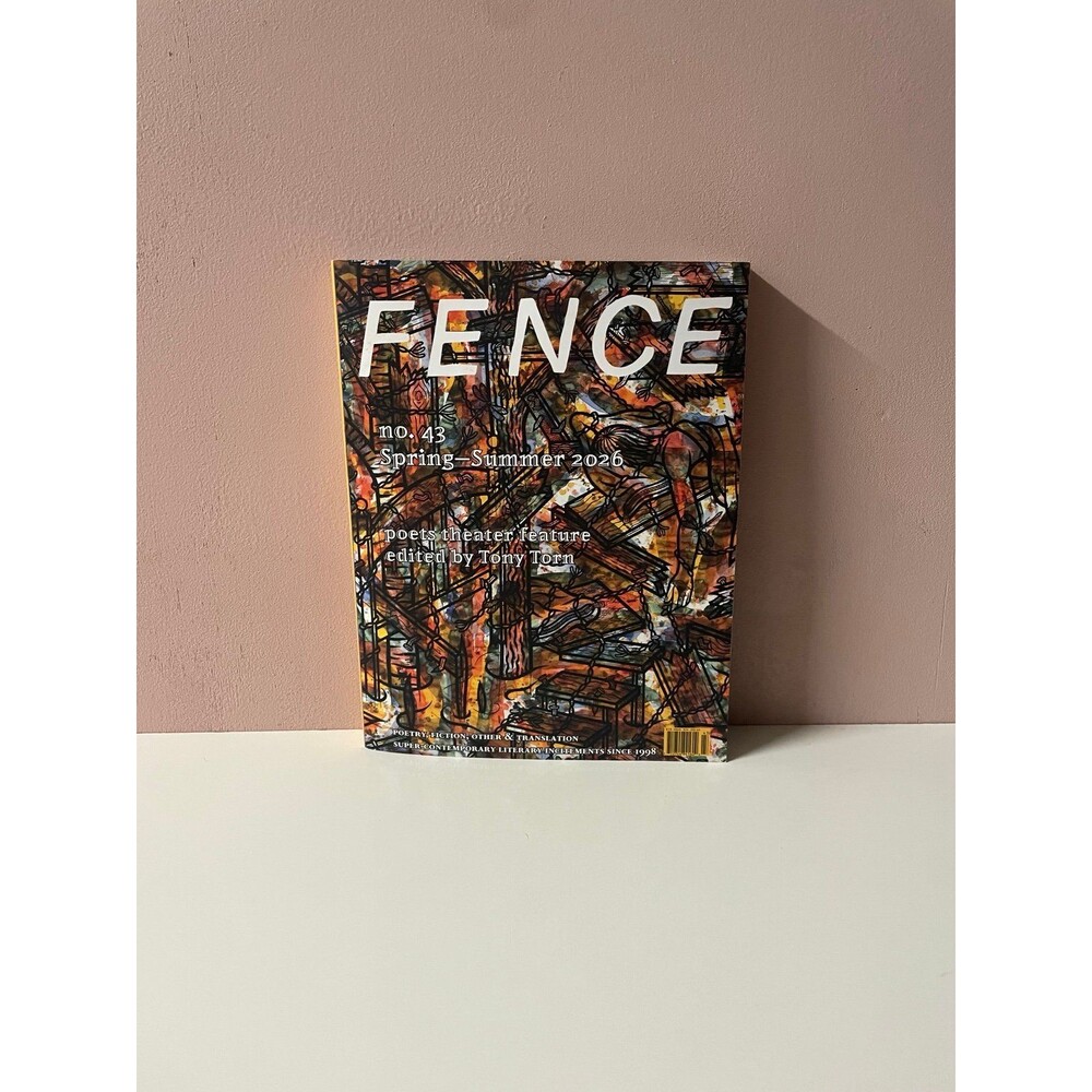 Fence No. 43 Spring - Summer 2026 Paperback Book